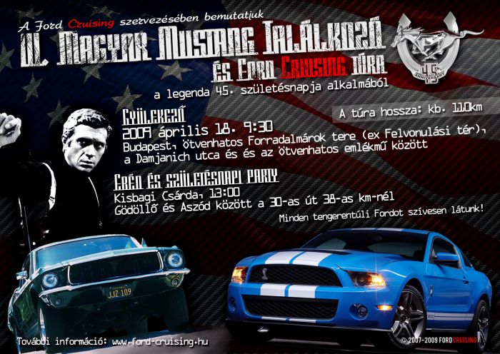 III. Magyar Mustang Találkozó és Ford Cruising
Készült: 2009 március
Alkotó: StangMan

