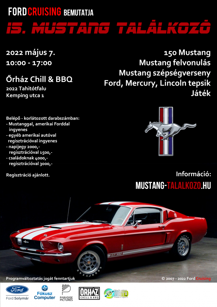 15. Mustang Találkozó
Készült: 2022 január
Alkotó: TomiTomi

